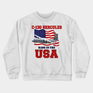 C-130 Hercules Made in the USA Crewneck Sweatshirt